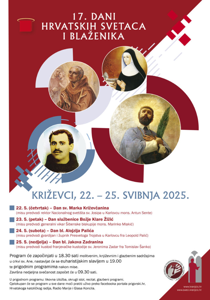 17. Dani hrvatskih svetaca i blaženika –  od 22. do 25. svibnja 2025. u Križevcima